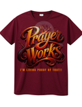 Prayer Works: I’m Living Proof Of That!