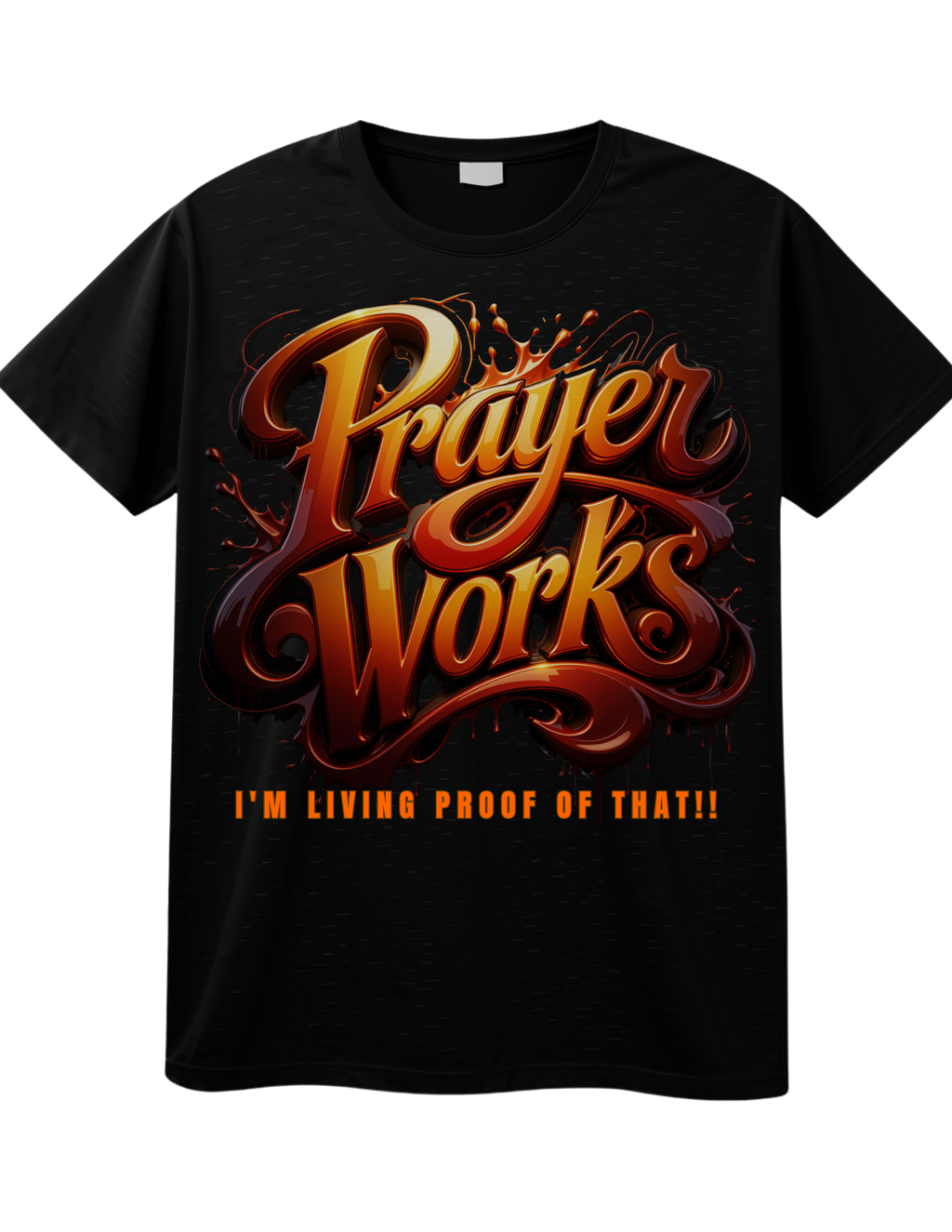 Prayer Works: I’m Living Proof Of That!